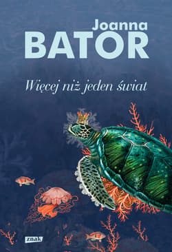 Więcej niż jeden świat - Joanna Bator