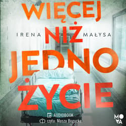 Więcej niż jedno życie - audiobook - Irena Małysa