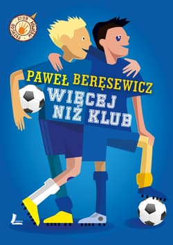 Więcej niż klub - ebook - Paweł Beręsewicz