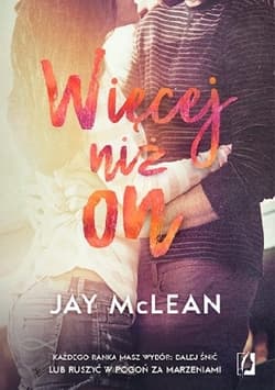 Więcej niż on. Tom 3 - Jay McLean