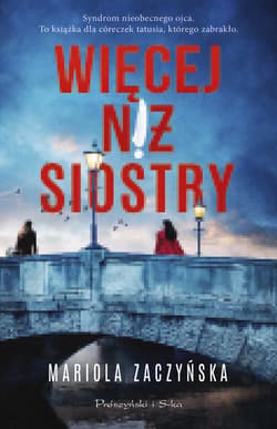 Więcej niż siostry - ebook - Mariola Zaczyńska