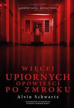 Więcej upiornych opowieści po zmroku - Alvin Schwartz