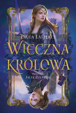 Wieczna królowa. Życia Ginewry. 1 - Lafferty Paula