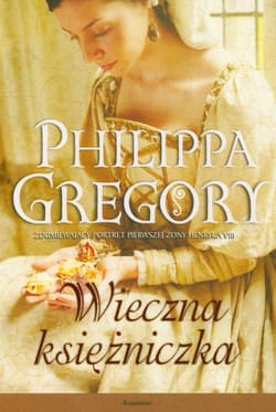 Wieczna księżniczka - Philippa Gregory