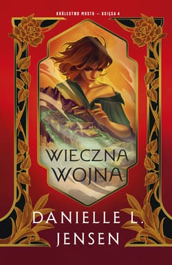 Wieczna wojna. Królestwo Mostu. Tom 4