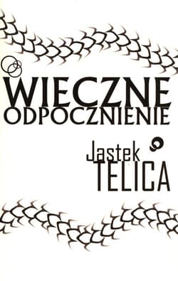 Wieczne odpocznienie - Jastek Telica