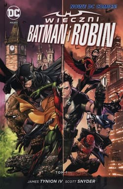 Wieczni Batman i Robin Tom 1 - Tynion James, Scott  Snyder
