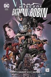 Wieczni Batman i Robin Tom 2 - Eaton Scot