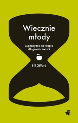 Wiecznie młody - Bill Gifford