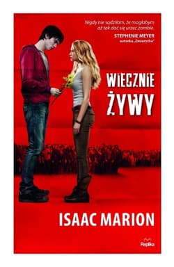 Wiecznie Żywy - Isaac Marion