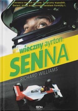 Wieczny Ayrton Senna - Richard Williams