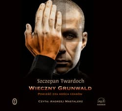 Wieczny Grunwald - audiobook - Szczepan Twardoch