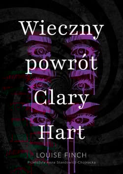 Wieczny powrót Clary Hart - Louise Finch