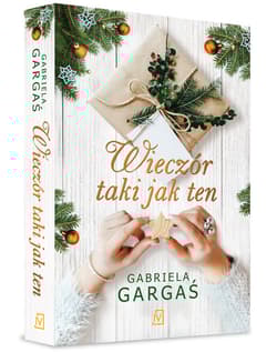 Wieczór taki jak ten - Gabriela Gargaś