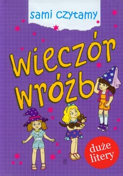Wieczór wróżb Sami czytamy duże litery - Opracowanie Zbiorowe