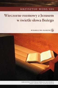 Wieczorne rozmowy z Jezusem w świetle Słowa Bożego - Wons Krzysztof