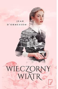 Wieczorny wiatr - Jean d'Ormesson