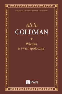 Wiedza a świat społeczny - Alvin Goldman
