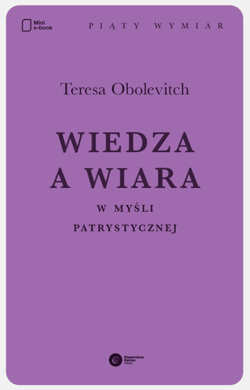 Wiedza a wiara w myśli patrystycznej - ebook