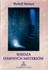 Wiedza dawnych misteriów - Rudolf Steiner