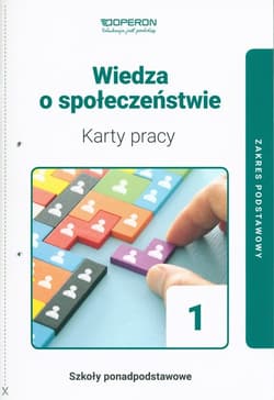 Wiedza o społeczeństwie 1 Karty pracy Zakres podstawowy Szkoła ponadpodstawowa - Walendziak Iwona