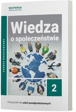 Wiedza o społeczeństwie 2 Podręcznik Zakres rozszerzony Liceum i technikum - Artur Derdziak