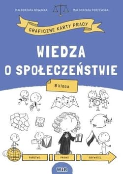 Wiedza o społeczeństwie graficzne karty pracy SP 8 - Małgorzata Nowacka, Małgorzata Torzewska