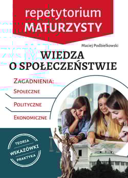 Wiedza o społeczeństwie Repetytorium maturzysty