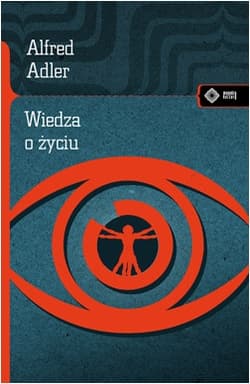 Wiedza o życiu - Alfred Adler
