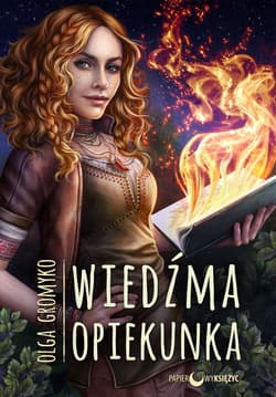 Wiedźma Opiekunka Kroniki Belorskie Tom 2 - Gromyko Olga
