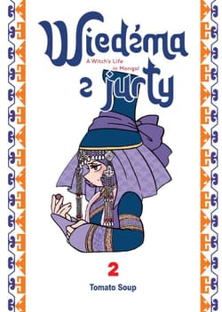 Wiedźma z Jurty. Tom 2 - Tomato Soup