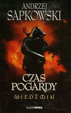 Wiedźmin 4. Czas pogardy - Andrzej  Sapkowski