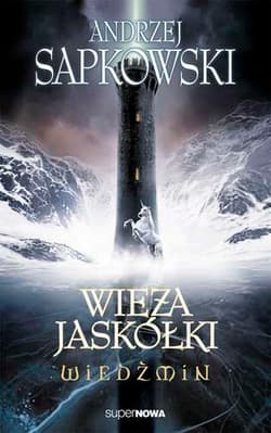 Wiedźmin 6. Wieża jaskółki - Andrzej  Sapkowski