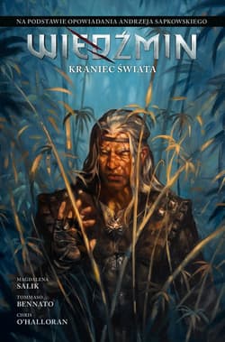 Wiedźmin. Adaptacje opowiadań Andrzeja Sapkowskiego. Kraniec świata - Tommaso Bennato