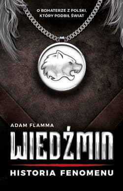 Wiedźmin. Historia fenomenu - ebook - Adam Flamma