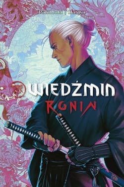Wiedźmin. Ronin. Tom 1 - Rafał Jaki