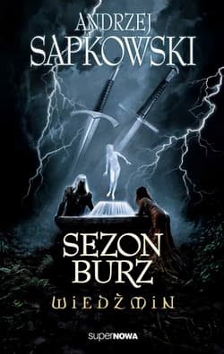 Wiedźmin. Sezon burz - Andrzej  Sapkowski