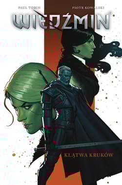 Wiedźmin Tom 3 Klątwa kruków - Tobin Paul, Kowalski Piotr