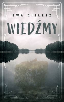 Wiedźmy - Ewa Cielesz