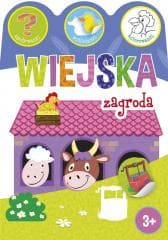 Wiejska zagroda. Zgadywanki, wyklejanki... - Praca zbiorowa