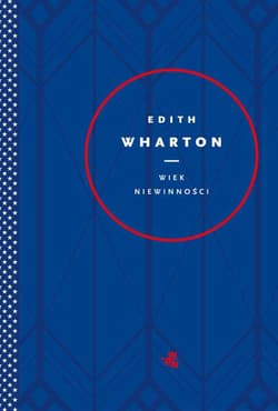 Wiek niewinności - Edith Wharton