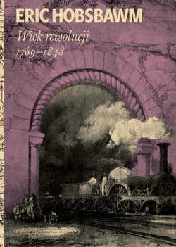 Wiek rewolucji: 1789-1848 wyd. 2025 - Eric Hobsbawm