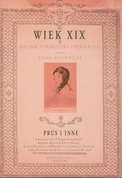Wiek XIX Rocznik Towarzystwa Literackiego imienia Adama Mickiewicza