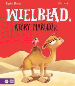 Wielbłąd, który marudził - Bright Rachel