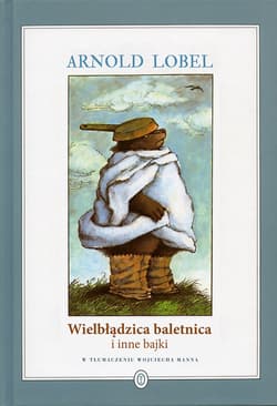 Wielbłądzica baletnica i inne bajki - ebook - Arnold Lobel