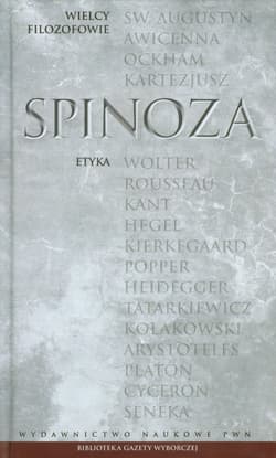 Wielcy Filozofowie 12 Etyka - Spinoza