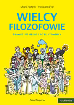 Galeria - zdjęcie nr. 1 - Wielcy filozofowie. Prawdziwi mędrcy to buntownicy