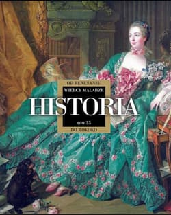 Wielcy Malarze 35 Historia od renesansu do rokoko