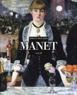 Wielcy Malarze Tom 29 Manet