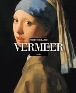 Wielcy Malarze Tom 4 Jan Vermeer - Praca zbiorowa